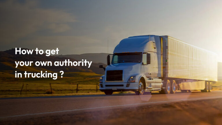 How to Get Your Own Authority in Trucking?